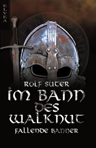 Im Bann des Walknut: Fallende Banner Im Bann des Walknut: Fallende Banner