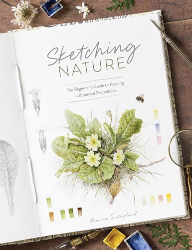 Sketching Nature: The Beginner's Guide to Keeping a Botanical Sketchbook von David & Charles