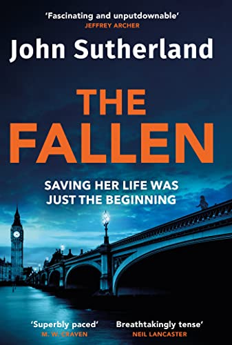The Fallen: A heart-pounding London police thriller for 2024 for crime and thriller fans The Fallen: A heart-pounding London police thriller for 2024 for crime and thriller fans