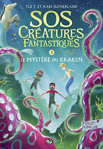 SOS Créatures fantastiques: Le mystère du Kraken (3) von GALLIMARD JEUNE