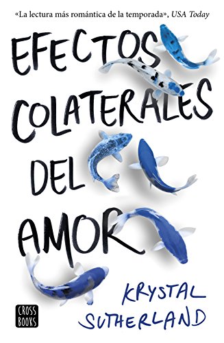 Efectos colaterales del amor (Ficción) von Crossbooks