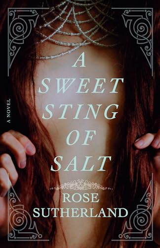 A Sweet Sting of Salt: A Novel von Random House Publishing Group
