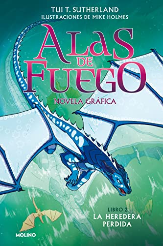Alas de fuego (novela gráfica) 2 - La heredera perdida: La heredera perdida/ The Lost Heir (Ficción Kids, Band 2)