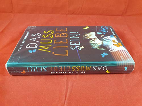 Das muss Liebe sein! von Berlin Verlag