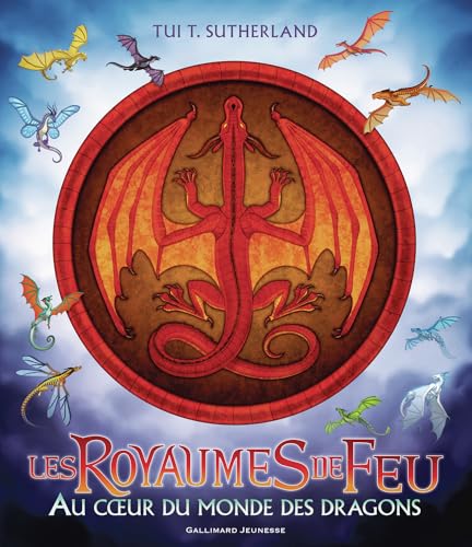 Les Royaumes de Feu - Au coeur du monde des dragons von GALLIMARD JEUNE