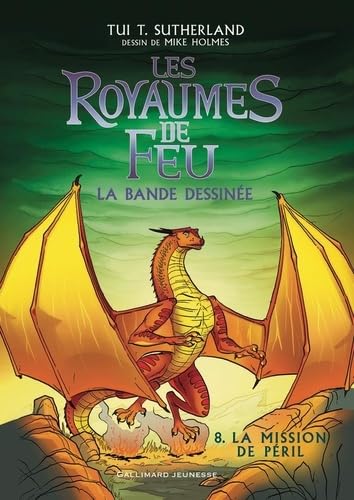 Les Royaumes de feu en bande dessinée - 8 La Mission de Péril: La bande dessinée-La Mission de Péril (8) von GALLIMARD JEUNE