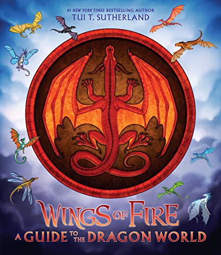 Wings of Fire: A Guide to the Dragon World von Scholastic