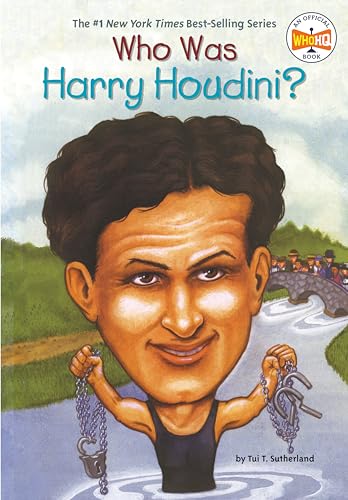 Who Was Harry Houdini? Who Was Harry Houdini?