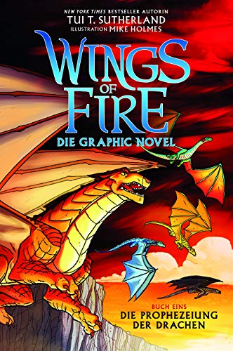 Wings of Fire Graphic Novel #1: Die Prophezeiung der Drachen: Die Prophezeiung der Drachen - Die NY Times Bestseller Reihe von Adrian Verlag