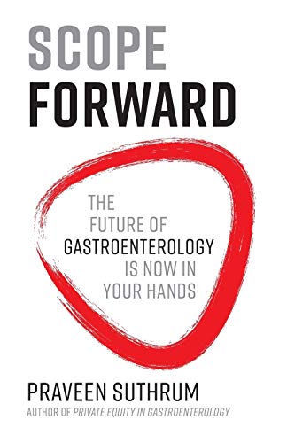 Scope Forward: The Future of Gastroenterology Is Now in Your Hands