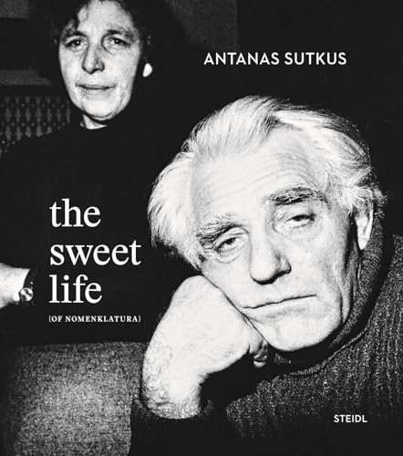 The Sweet Life [of Nomenklatura] von Steidl Verlag