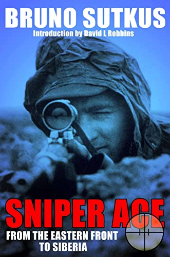 Sniper Ace: From Eastern Front to Siberia von Frontline Books