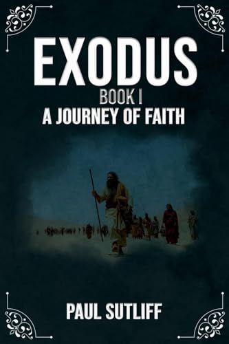 Exodus Book I: A Journey of Faith von GENESIS PUBLISHING HOUSE