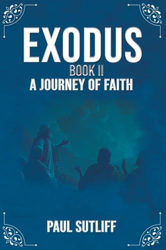 Exodus Book II: A Journey of Faith von GENESIS PUBLISHING HOUSE