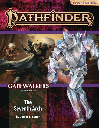 Pathfinder Adventure Path: The Seventh Arch (Gatewalkers 1 of 3) (P2) (PATHFINDER ADV PATH GATEWALKERS (P2))
