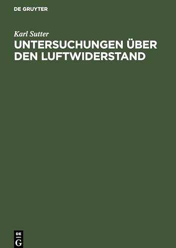 Untersuchungen über den Luftwiderstand: Ergebnisse von Versuchen an Eisenbahnzügen in Tunneln von De Gruyter Oldenbourg