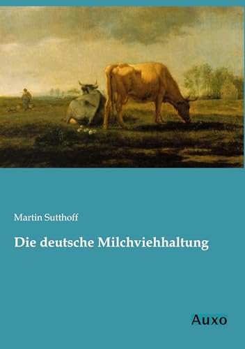 Die deutsche Milchviehhaltung
