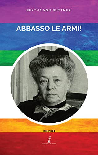 Abbasso le armi! von Prospero Editore