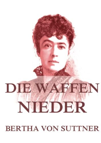 Die Waffen nieder! von Jazzybee Verlag