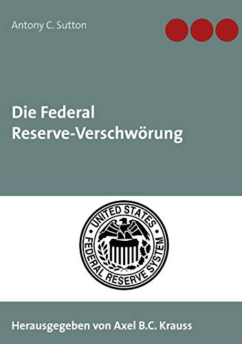 Die Federal Reserve-Verschwörung von Books on Demand