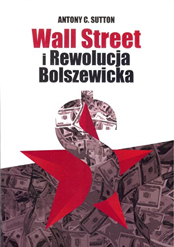 Wall Street i Rewolucja Bolszewicka von GARDA