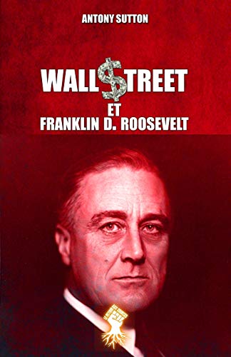 Wall Street et Franklin D. Roosevelt: Nouvelle édition