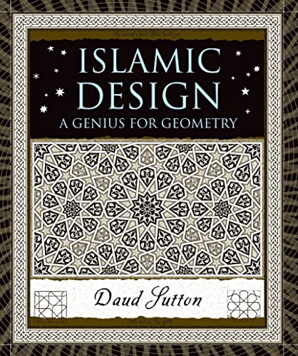 Islamic Design: A Genius for Geometry (Wooden Books) von Bloomsbury USA