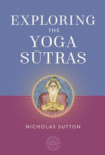 Exploring the Yoga Sutras (The Oxford Centre for Hindu Studies Mandala Publishing Series) von Mandala Publishing