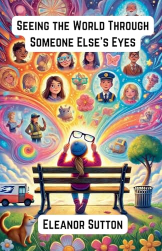 Seeing the World Through Someone Else's Eyes (Community and Society)