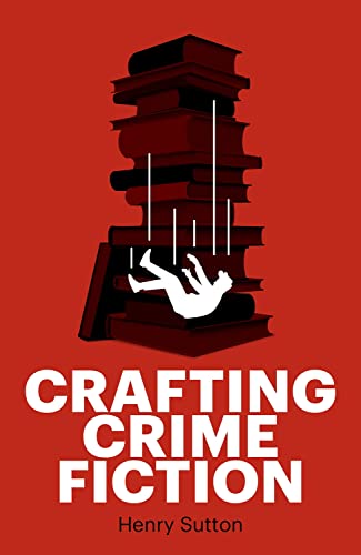 Crafting crime fiction von Manchester University Press