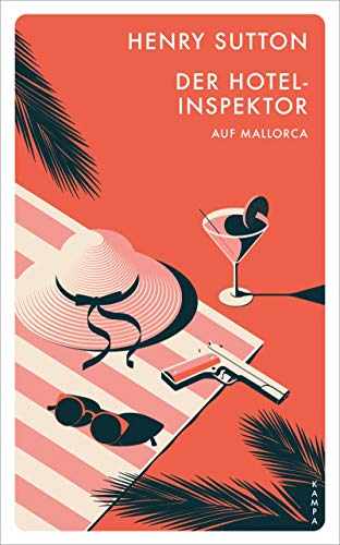 Der Hotelinspektor auf Mallorca von Kampa Verlag