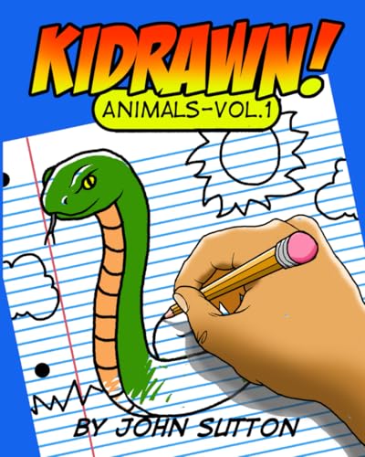 KIDRAWN! Animals Vol.1 (KIDRAWN! How To Draw Books For Kids) von Independently published
