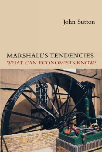 Marshall's Tendencies: What Can Economists Know? (Gaston Eyskens Lecture Series) von MIT Press