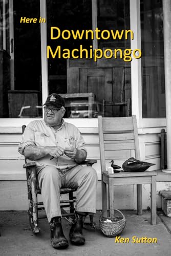 Here in Downtown Machipongo von Wider Perspectives Publishing