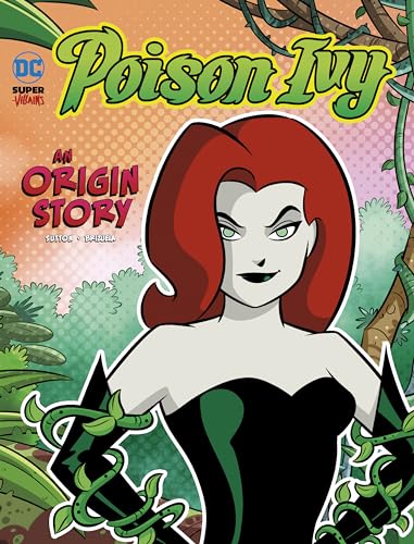 Poison Ivy: An Origin Story (Dc Super-villains Origins) von Stone Arch Books