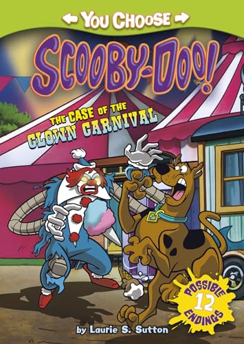 The Case of the Clown Carnival (You Choose: Scooby-Doo!)