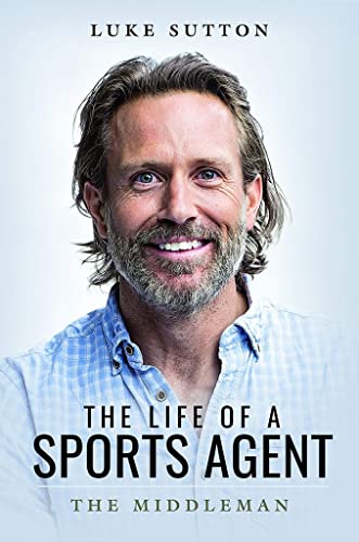 The Life of a Sports Agent: The Middleman von White Owl