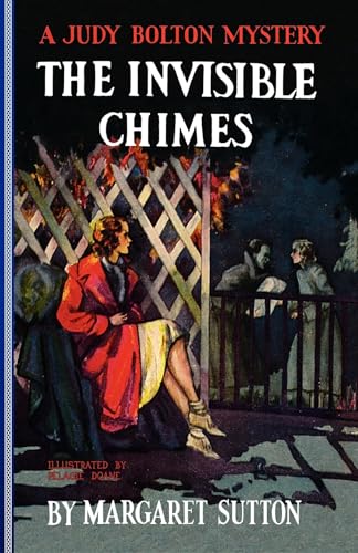 The Invisible Chimes (Judy Bolton Mystery, 3, Band 3)
