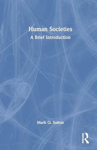 Human Societies: A Brief Introduction von Routledge