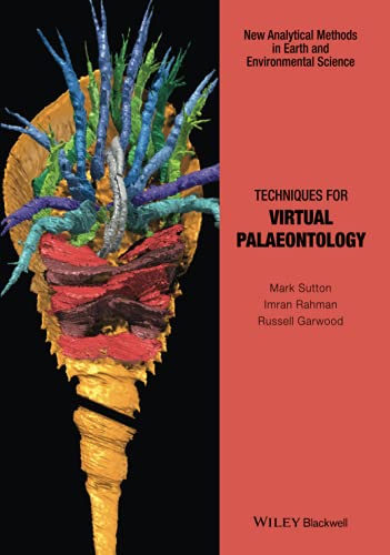 Techniques for Virtual Palaeontology (New Analytical Methods in Earth and Environmental Science)