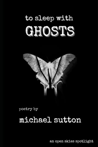 to sleep with ghosts: an open skies spotlight