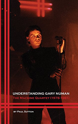 Understanding Gary Numan: The Machine Quartet (1978-1981) von Buffalo Books