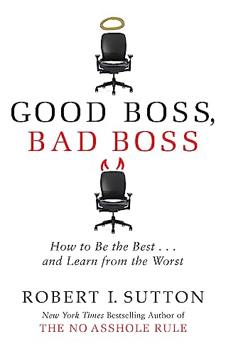 Good Boss, Bad Boss: How to Be the Best... and Learn from the Worst von Little, Brown Book Group / Piatkus