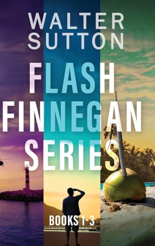 Flash Finnegan Series - Books 1-3 von Next Chapter