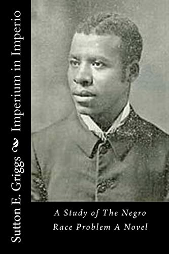 Imperium in Imperio: A Study of The Negro Race Problem A Novel