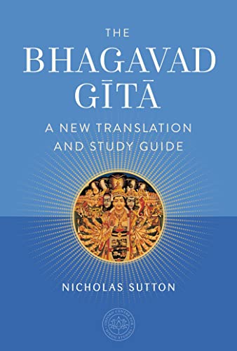 The Bhagavad Gita: A New Translation and Study Guide (The Oxford Centre for Hindu Studies Mandala Publishing Series)
