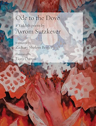 Ode to the Dove: A Yiddish poem by Abraham Sutzkever (Jewish Poetry Project, Band 30) von Ben Yehuda Press