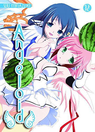 Angeloid 12: Der Ecchi-Hit um irdische Wesen und himmlische Wunder! Angeloid 12: Der Ecchi-Hit um irdische Wesen und himmlische Wunder! von Panini