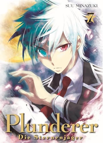 Plunderer - Die Sternenjäger 07: Fantasy-Action in einer wundersamen Welt: Bd. 7 von Panini