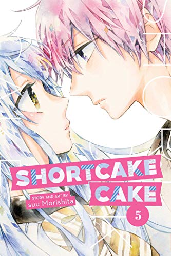 Shortcake Cake, Vol. 5 (SHORTCAKE CAKE GN, Band 5) Shortcake Cake, Vol. 5 (SHORTCAKE CAKE GN, Band 5)